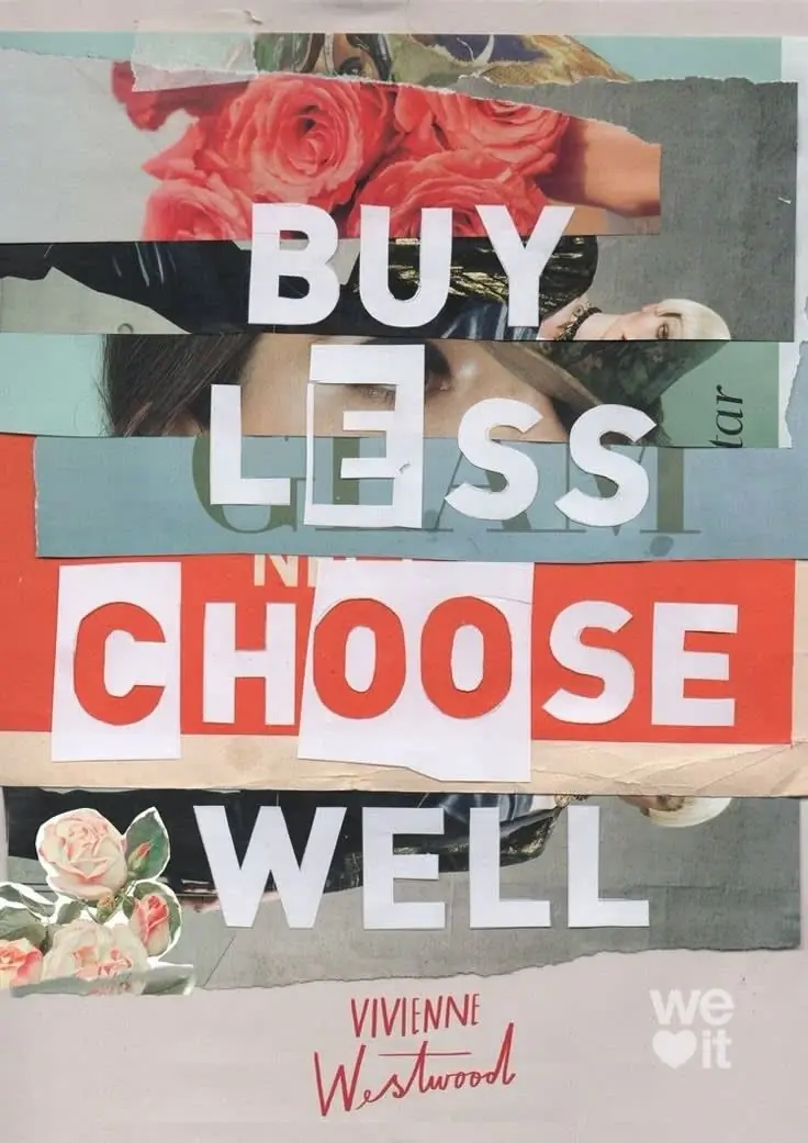 buy less choose well ad vivienne westwood